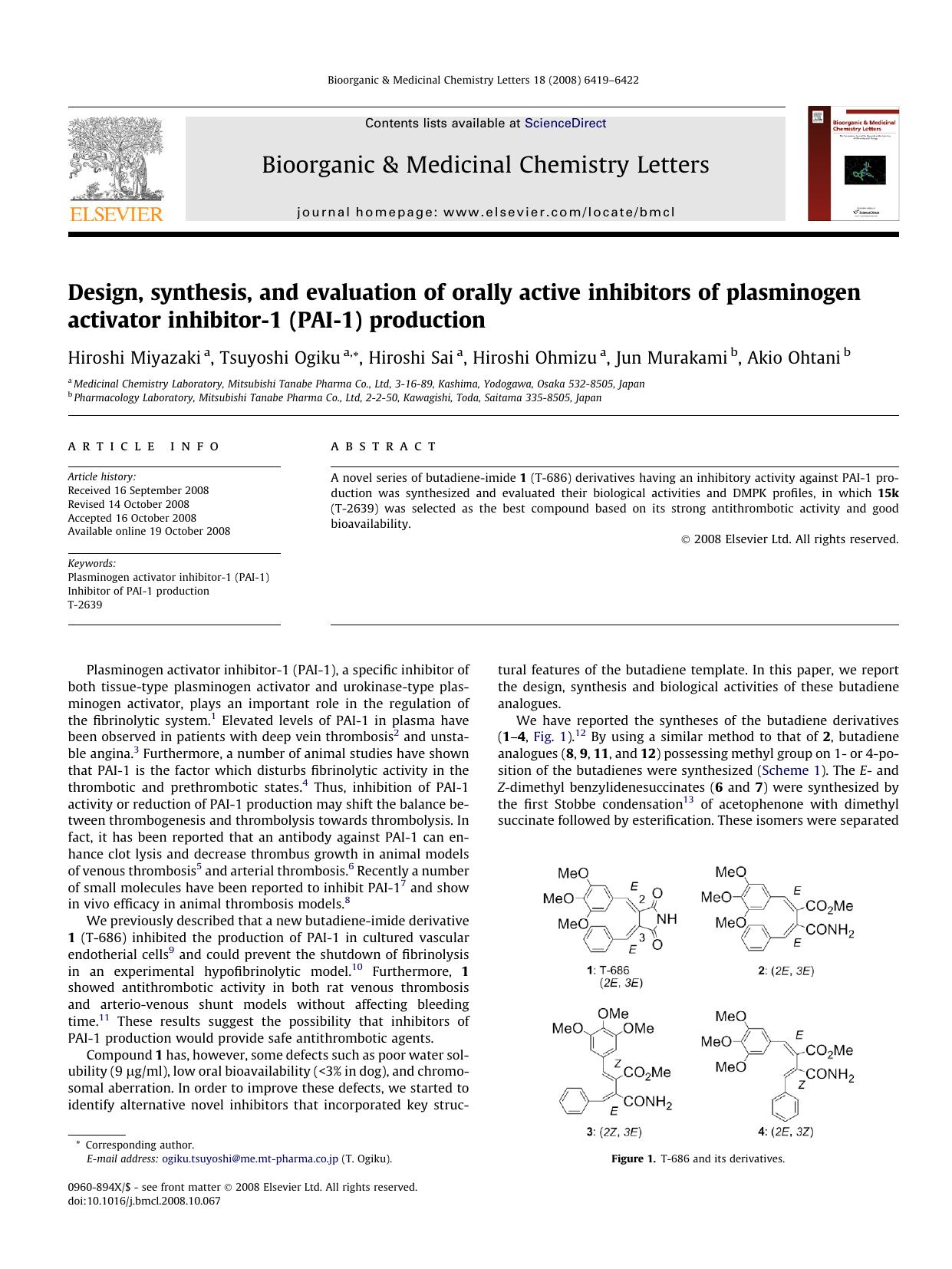 Design, synthesis, and evaluation of orally active inhibitors of plasminogen activator inhibitor-1 (PAI-1) production by Hiroshi Miyazaki; Tsuyoshi Ogiku; Hiroshi Sai; Hiroshi Ohmizu; Jun Murakami; Akio Ohtani