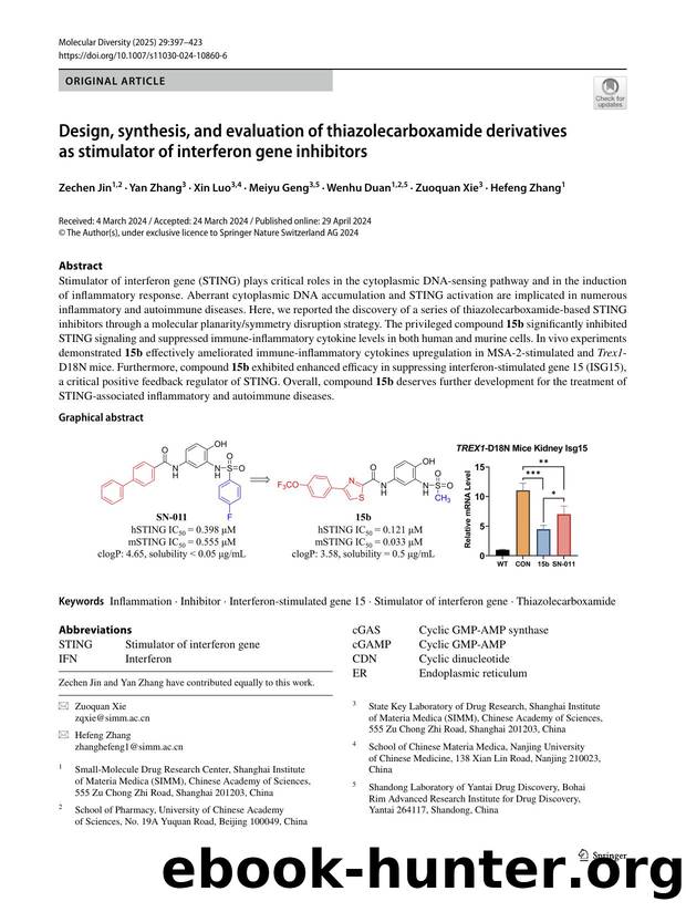 Design, synthesis, and evaluation of thiazolecarboxamide derivatives as stimulator of interferon gene inhibitors by Zechen Jin & Yan Zhang & Xin Luo & Meiyu Geng & Wenhu Duan & Zuoquan Xie & Hefeng Zhang