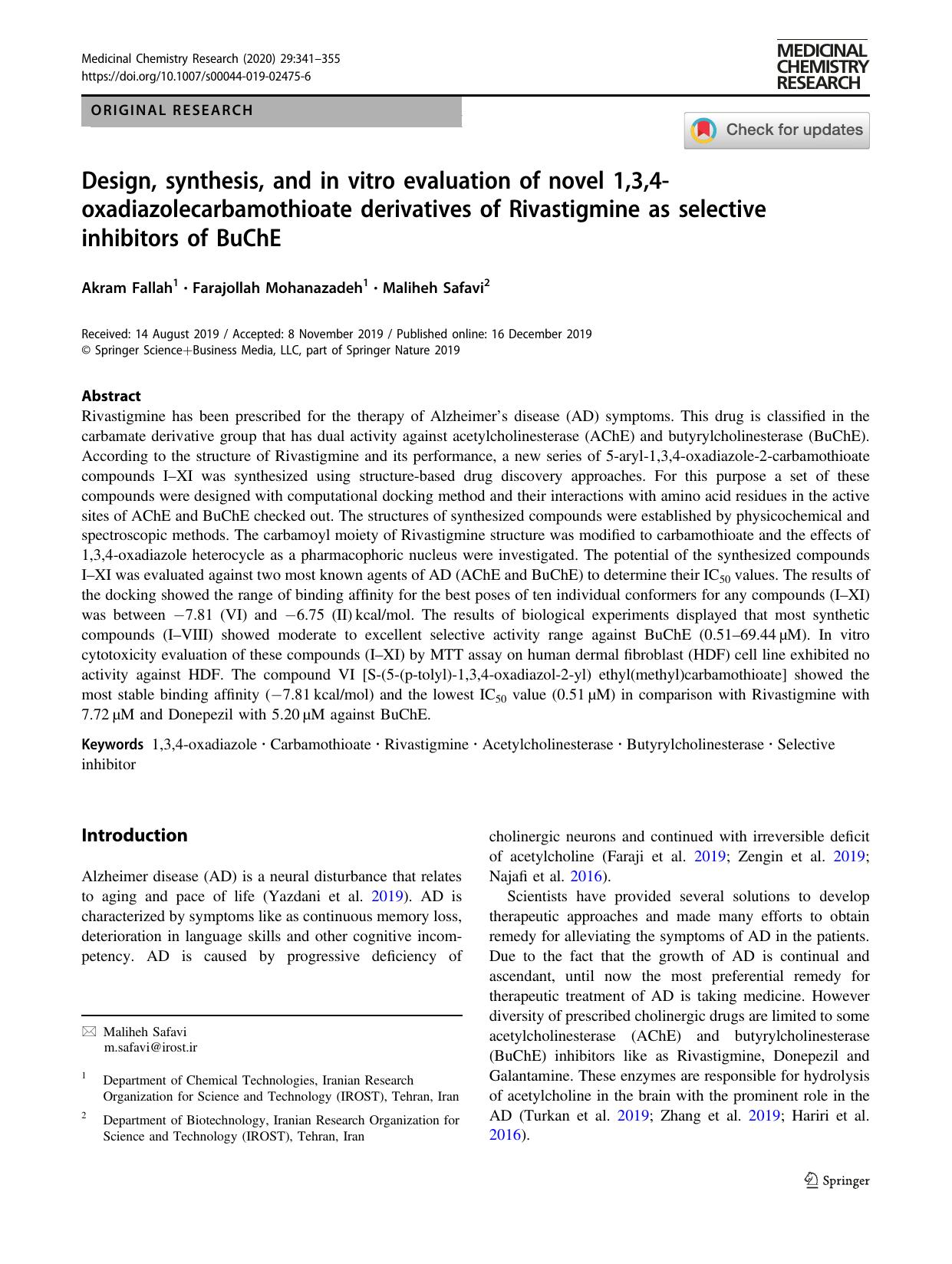 Design, synthesis, and in vitro evaluation of novel 1,3,4-oxadiazolecarbamothioate derivatives of Rivastigmine as selective inhibitors of BuChE by Akram Fallah & Farajollah Mohanazadeh & Maliheh Safavi