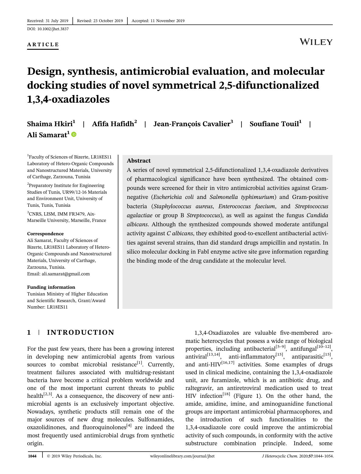 Design, synthesis, antimicrobial evaluation, and molecular docking studies of novel symmetrical 2,5âdifunctionalized 1,3,4âoxadiazoles by Shaima Hkiri Afifa Hafidh Jean‐François Cavalier Soufiane Touil Ali Samarat