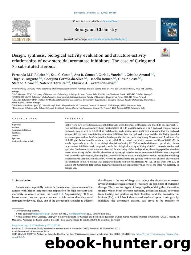Design, synthesis, biological activity evaluation and structure-activity relationships of new steroidal aromatase inhibitors. The case of C-ring and 7Î² substituted steroids by Fernanda M.F. Roleira