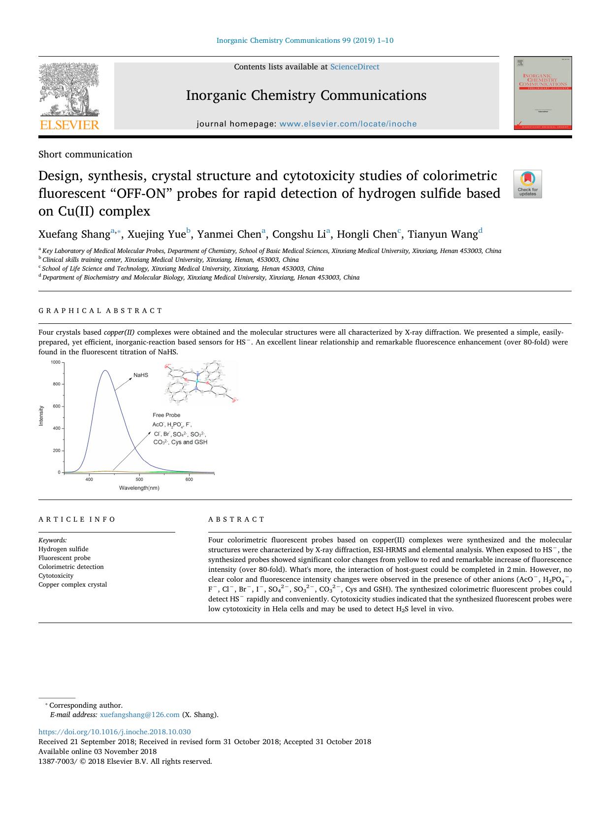 Design, synthesis, crystal structure and cytotoxicity studies of colorimetric fluorescent âOFF-ONâ probes for rapid detection of hydrogen sulfide based on Cu(II) complex by Xuefang Shang & Xuejing Yue & Yanmei Chen & Congshu Li & Hongli Chen & Tianyun Wang