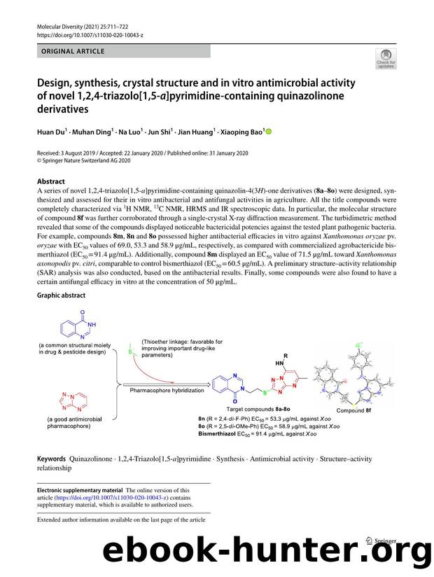 Design, synthesis, crystal structure and in vitro antimicrobial activity of novel 1,2,4-triazolo[1,5-a]pyrimidine-containing quinazolinone derivatives by Huan Du & Muhan Ding & Na Luo & Jun Shi & Jian Huang & Xiaoping Bao