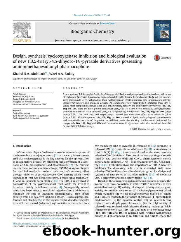 Design, synthesis, cyclooxygenase inhibition and biological evaluation of new 1,3,5-triaryl-4,5-dihydro-1H-pyrazole derivatives possessing aminomethanesulfonyl pharmacophore by Khaled R.A. Abdellatif & Wael A.A. Fadaly
