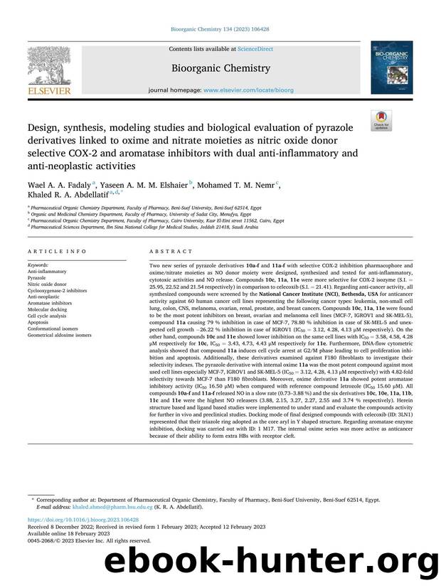 Design, synthesis, modeling studies and biological evaluation of pyrazole derivatives linked to oxime and nitrate moieties as nitric oxide donor selective COX-2 and aromatase inhib by Wael A. A. Fadaly & Yaseen A. M. M. Elshaier & Mohamed T. M. Nemr & Khaled R. A. Abdellatif