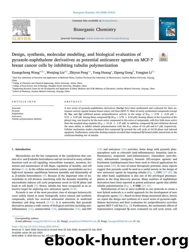 Design, synthesis, molecular modeling, and biological evaluation of pyrazole-naphthalene derivatives as potential anticancer agents on MCF-7 breast cancer cells by inhibiting tubulin polymerization by Guangcheng Wang & Wenjing Liu & Zhiyun Peng & Yong Huang & Zipeng Gong & Yongjun Li