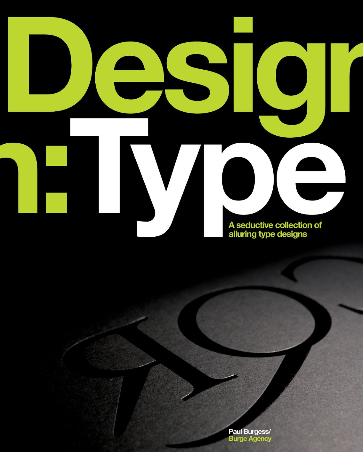 Design: Type: A Seductive Collection of Alluring Type Designs by Paul Burgess Tony Seddon