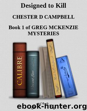 Designed to Kill by CHESTER D CAMPBELL