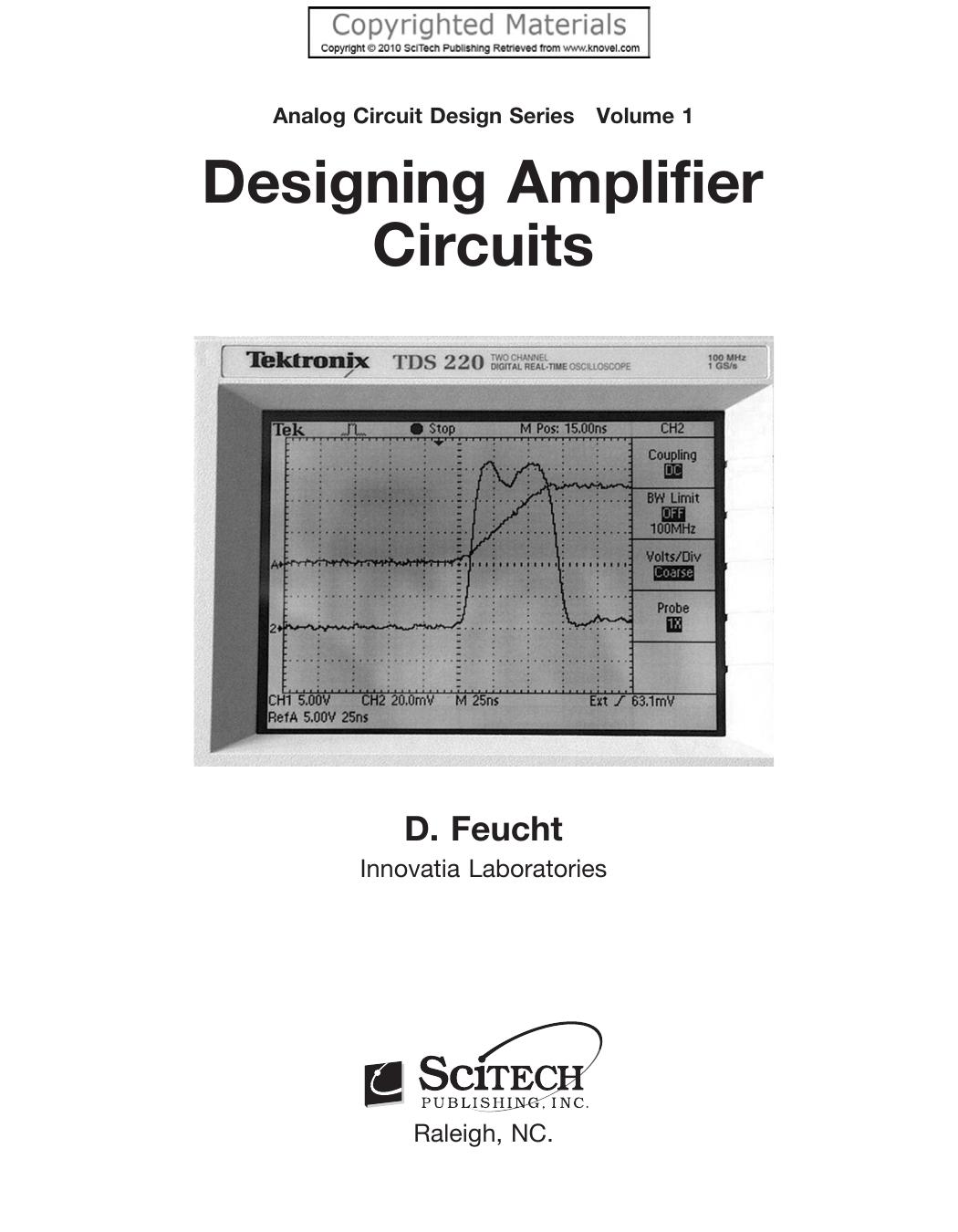 Designing Amplifier Circuits, Volume 1 - Analog Circuit Design Series by Feucht D