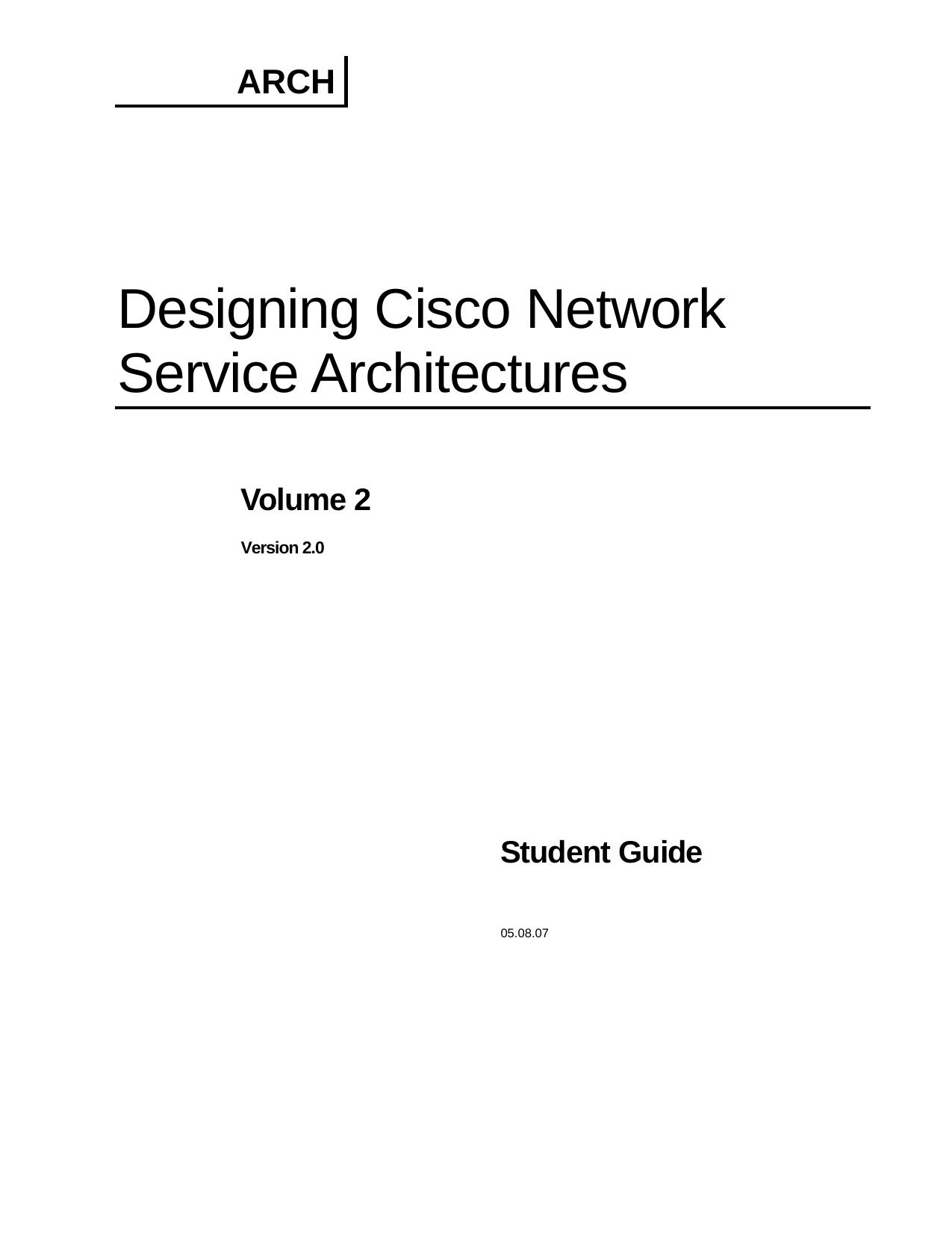 Designing Cisco Network Service Architectures (ARCH) v2.0 Volume 2 by Unknown