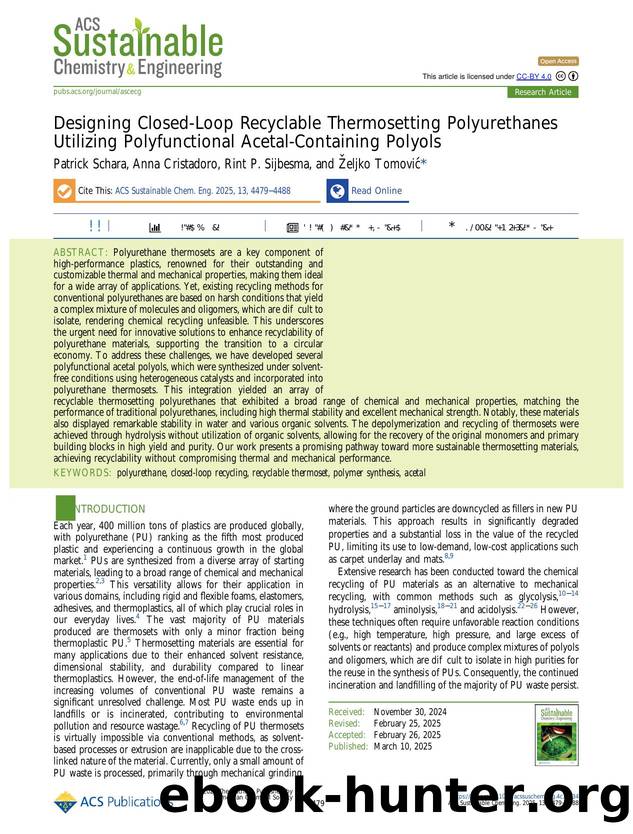 Designing Closed-Loop Recyclable Thermosetting Polyurethanes Utilizing Polyfunctional Acetal-Containing Polyols by Patrick Schara Anna Cristadoro Rint P. Sijbesma and Željko Tomović