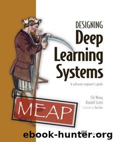 Designing Deep Learning Systems MEAP V08 by copyright-2022-manning-publications.html