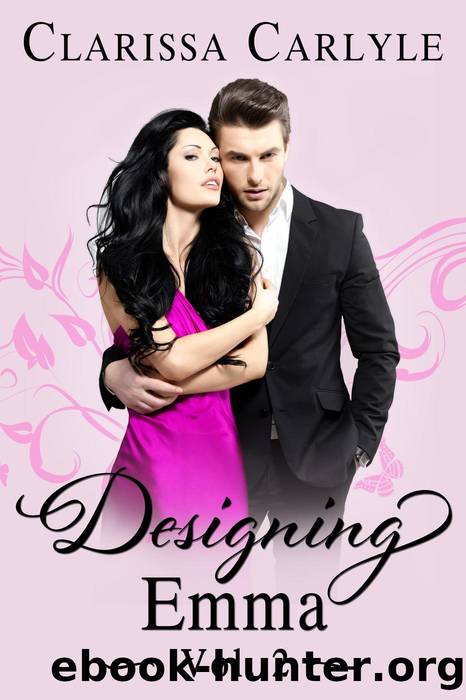 Designing Emma [Volume 2] by Clarissa Carlyle