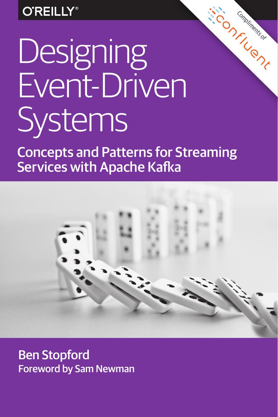 Designing Event-Driven Systems: Concepts and Patterns for Streaming Services with Apache Kafka by Ben Stopford