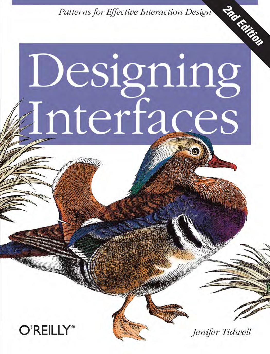 Designing Interfaces: Patterns for Effective Interaction Design 2nd Edition by Unknown