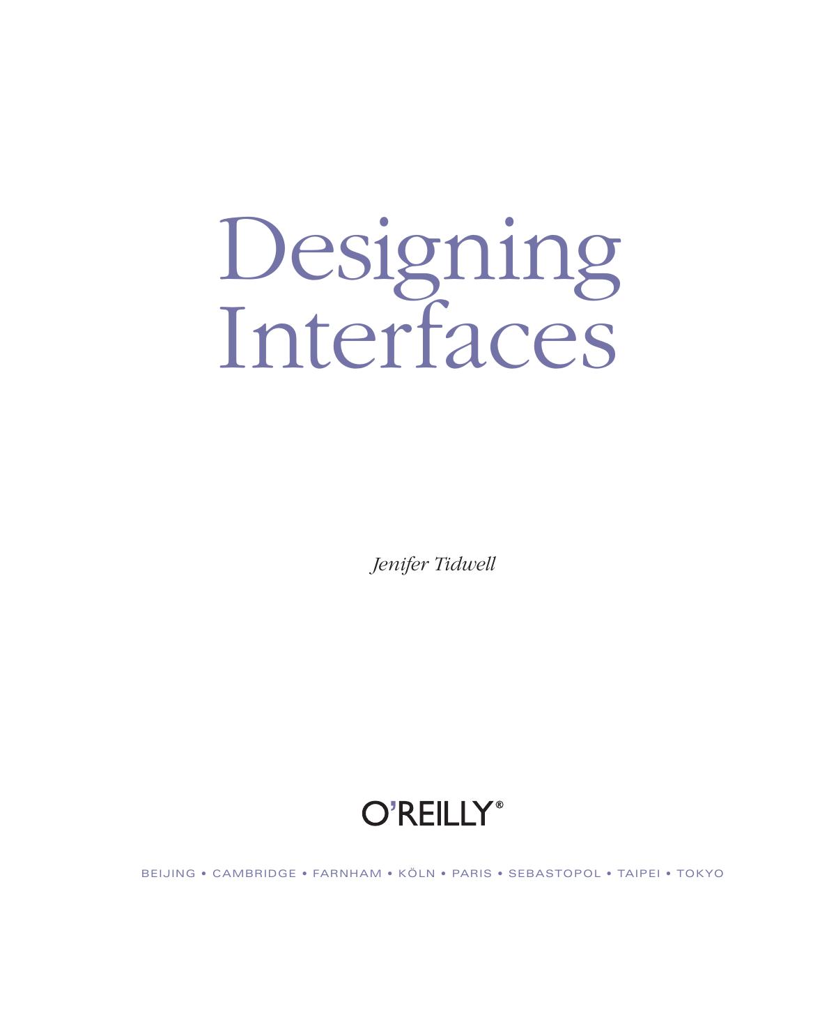 Designing Interfaces: Patterns for Effective Interaction Design by Jenifer Tidwell