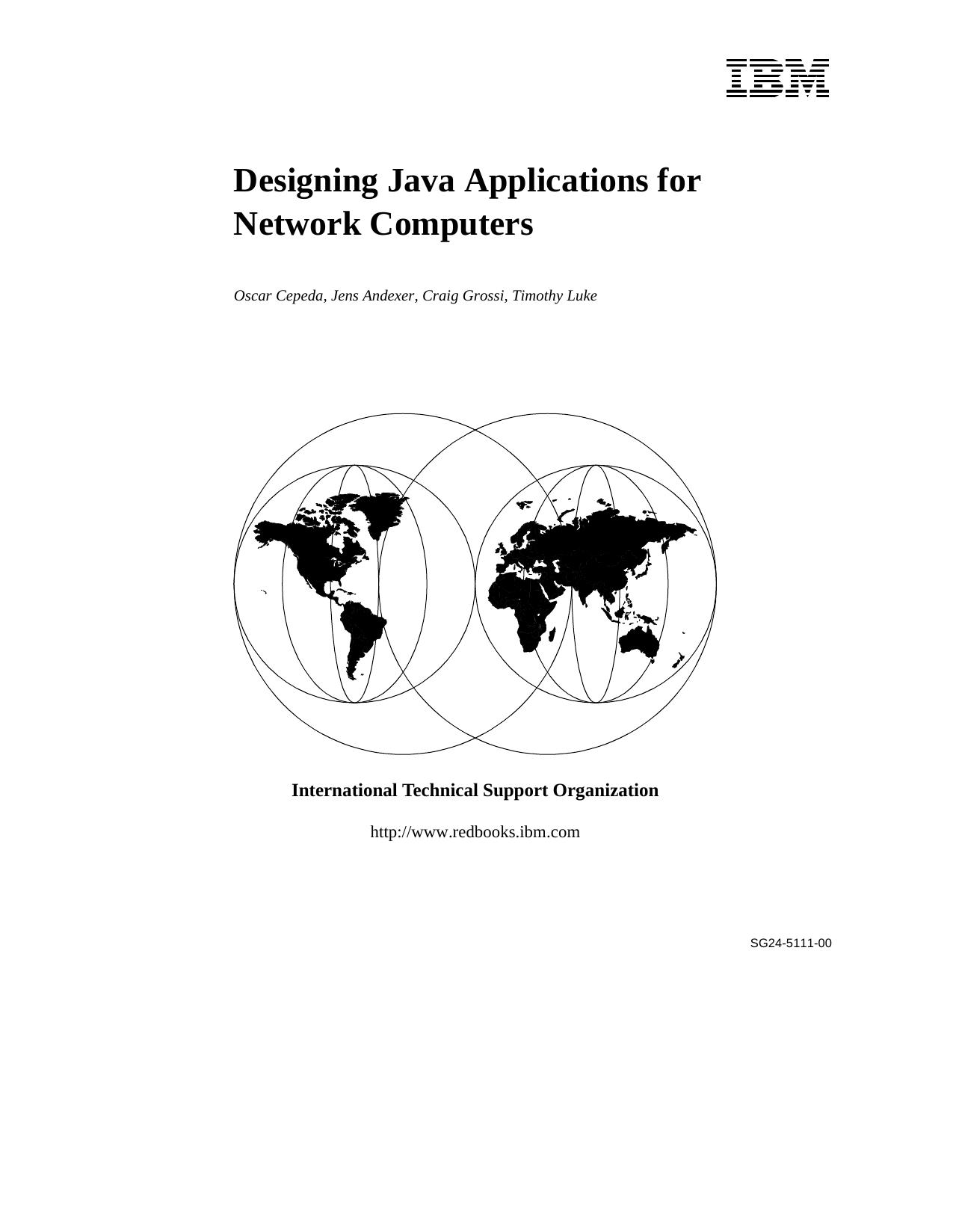 Designing Java applications for network computers by Oscar Cepeda; International Business Machines Corporation.; et al