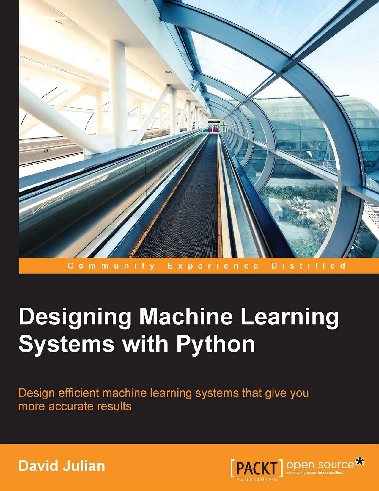 Designing Machine Learning Systems with Python 2016 {PRG} by www.it-ebooks.info