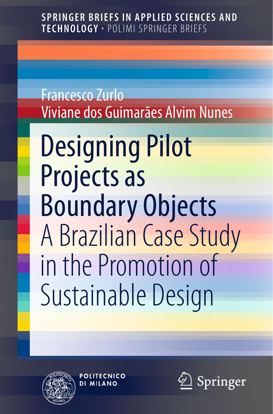 Designing Pilot Projects as Boundary Objects by A Brazilian Case Study in the Promotion of Sustainable Design (2016)