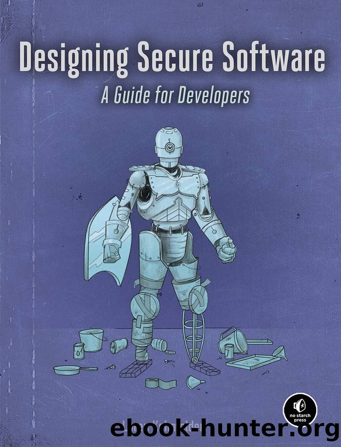 Designing Secure Software: A Guide for Developers by Loren Kohnfelder