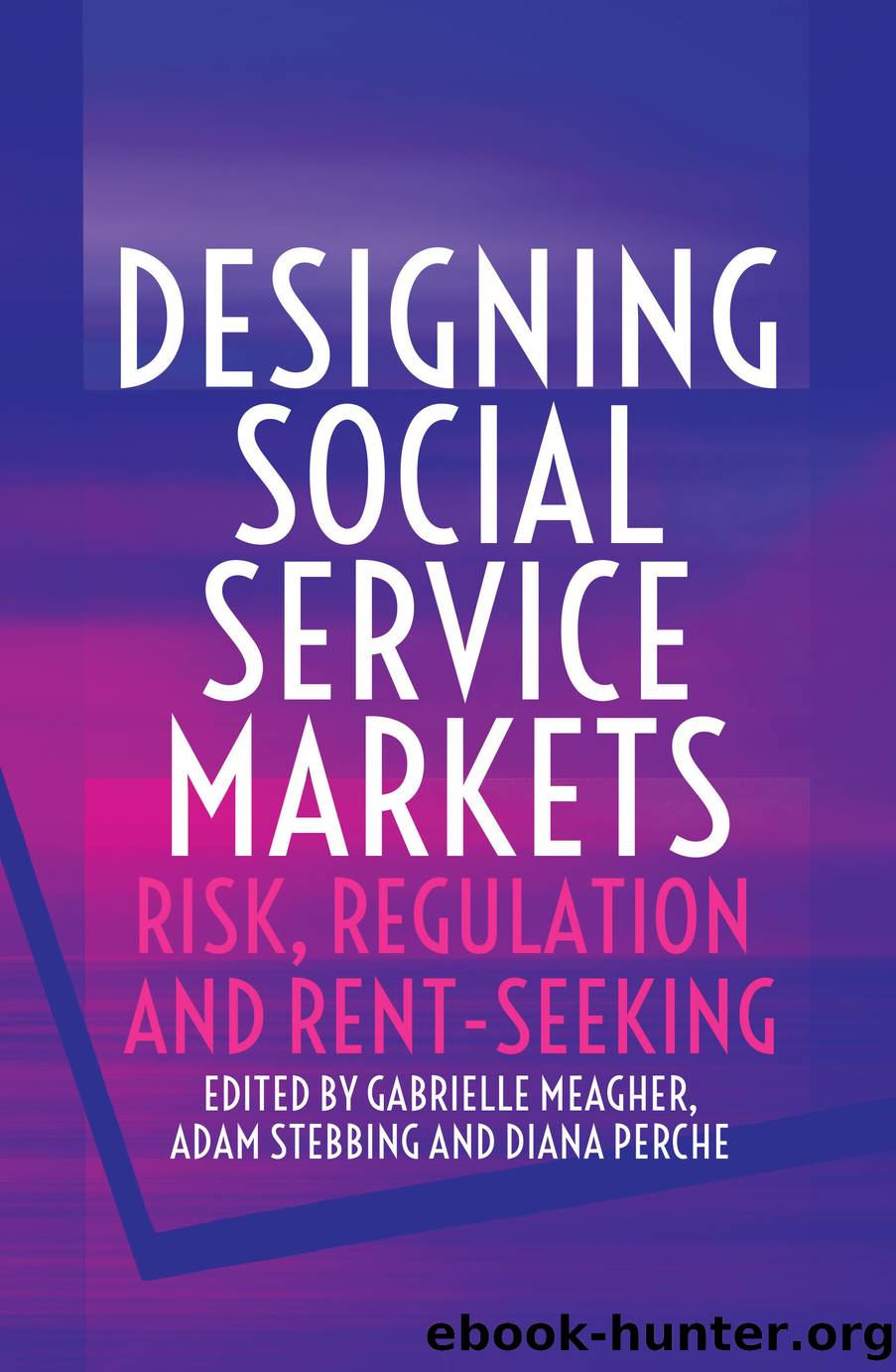 Designing Social Service Markets by Gabrielle Meagher;Adam Stebbing;Diana Perche