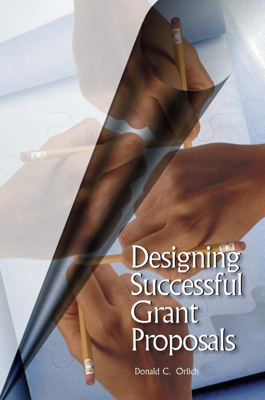 Designing Successful Grant Proposals by Donald C. Orlich