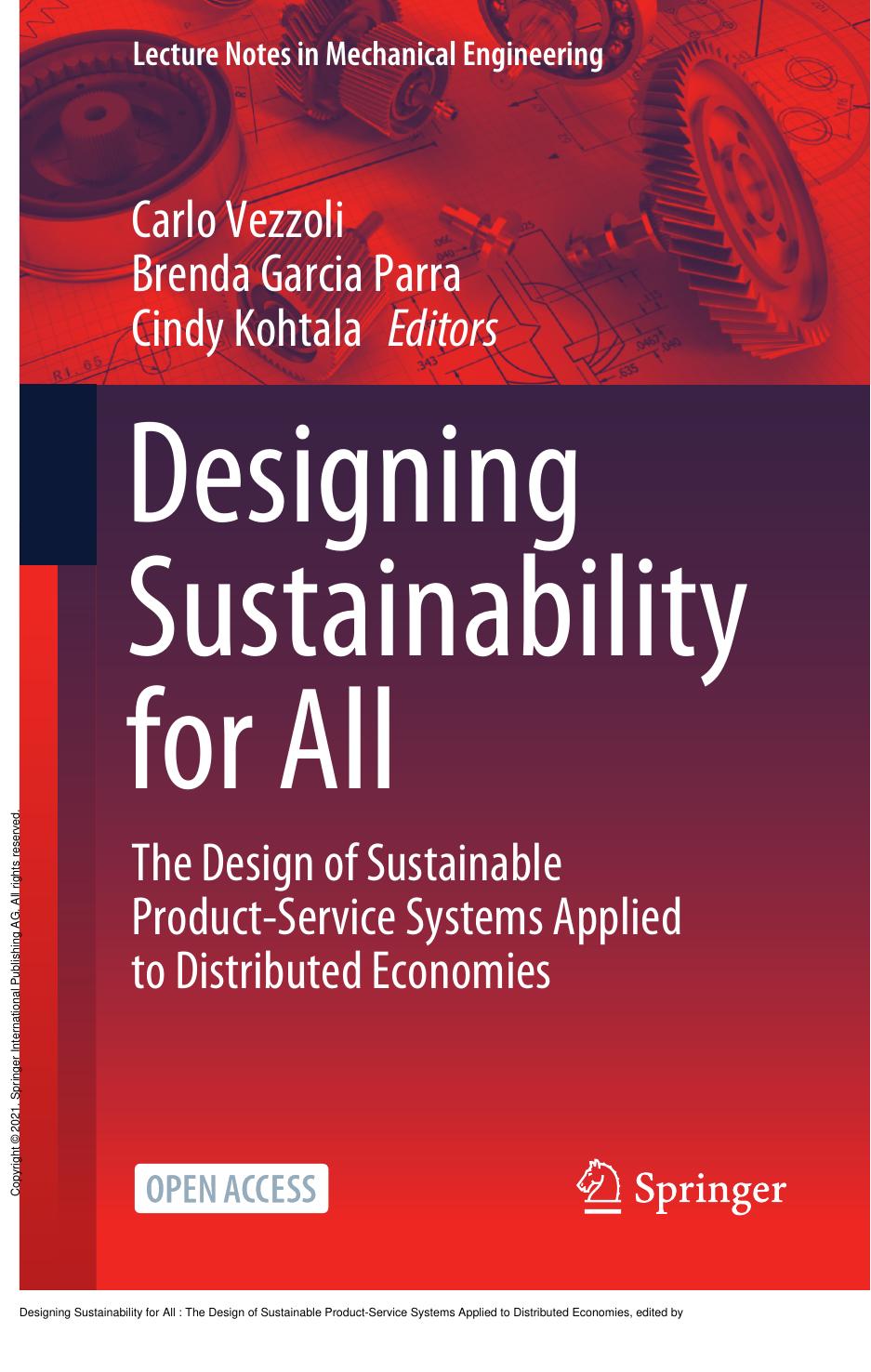 Designing Sustainability for All : The Design of Sustainable Product-Service Systems Applied to Distributed Economies by Carlo Vezzoli; Brenda Garcia Parra; Cindy Kohtala