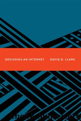 Designing an Internet (Information Policy) by David D. Clark