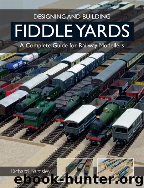 Designing and Building Fiddle Yards by Richard Bardsley