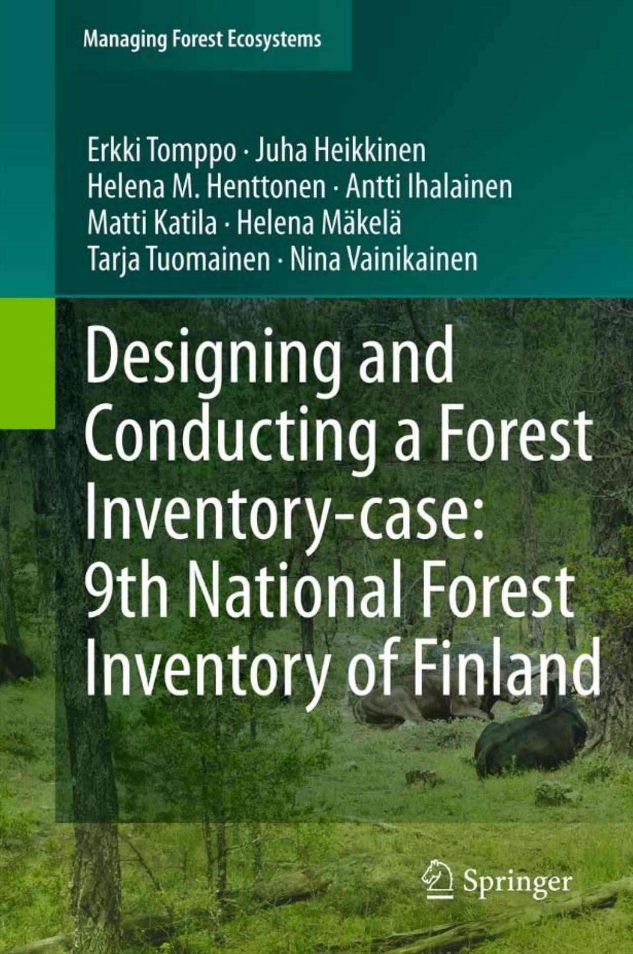 Designing and Conducting a Forest Inventory - case: 9th National Forest Inventory of Finland by unknow