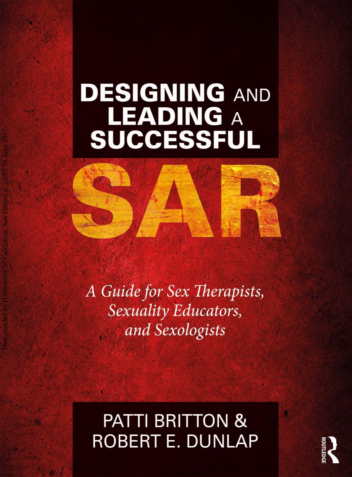 Designing and Leading a Successful SAR: A Guide for Sex Therapists, Sexuality Educators, and Sexologists by Unknow