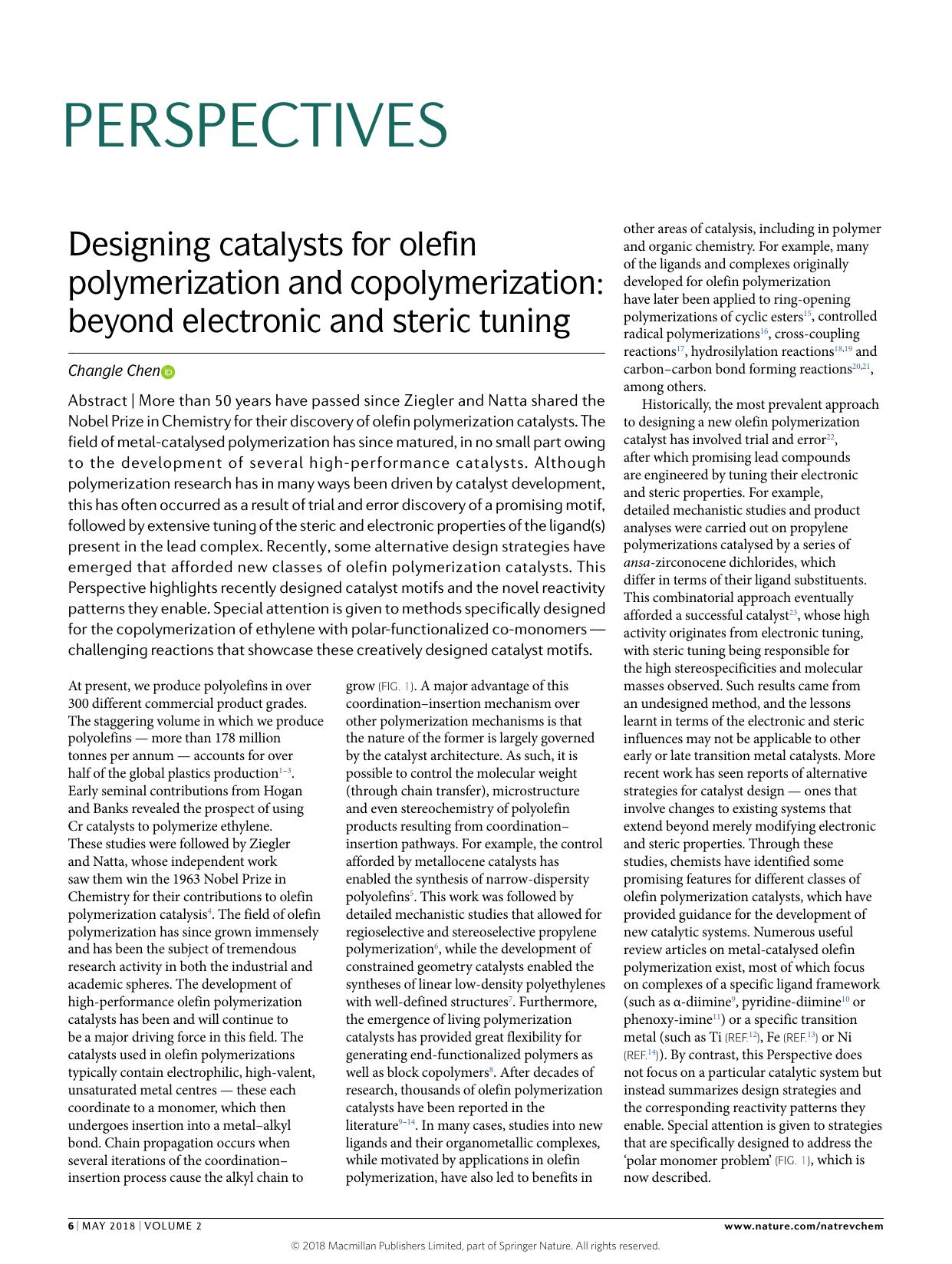 Designing catalysts for olefin polymerization and copolymerization: beyond electronic and steric tuning by Changle Chen