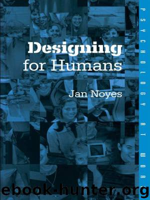 Designing for Humans (Psychology at Work) by Jan Noyes