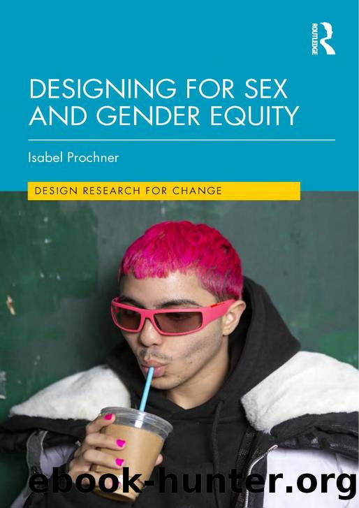 Designing for Sex and Gender Equity by Isabel Prochner