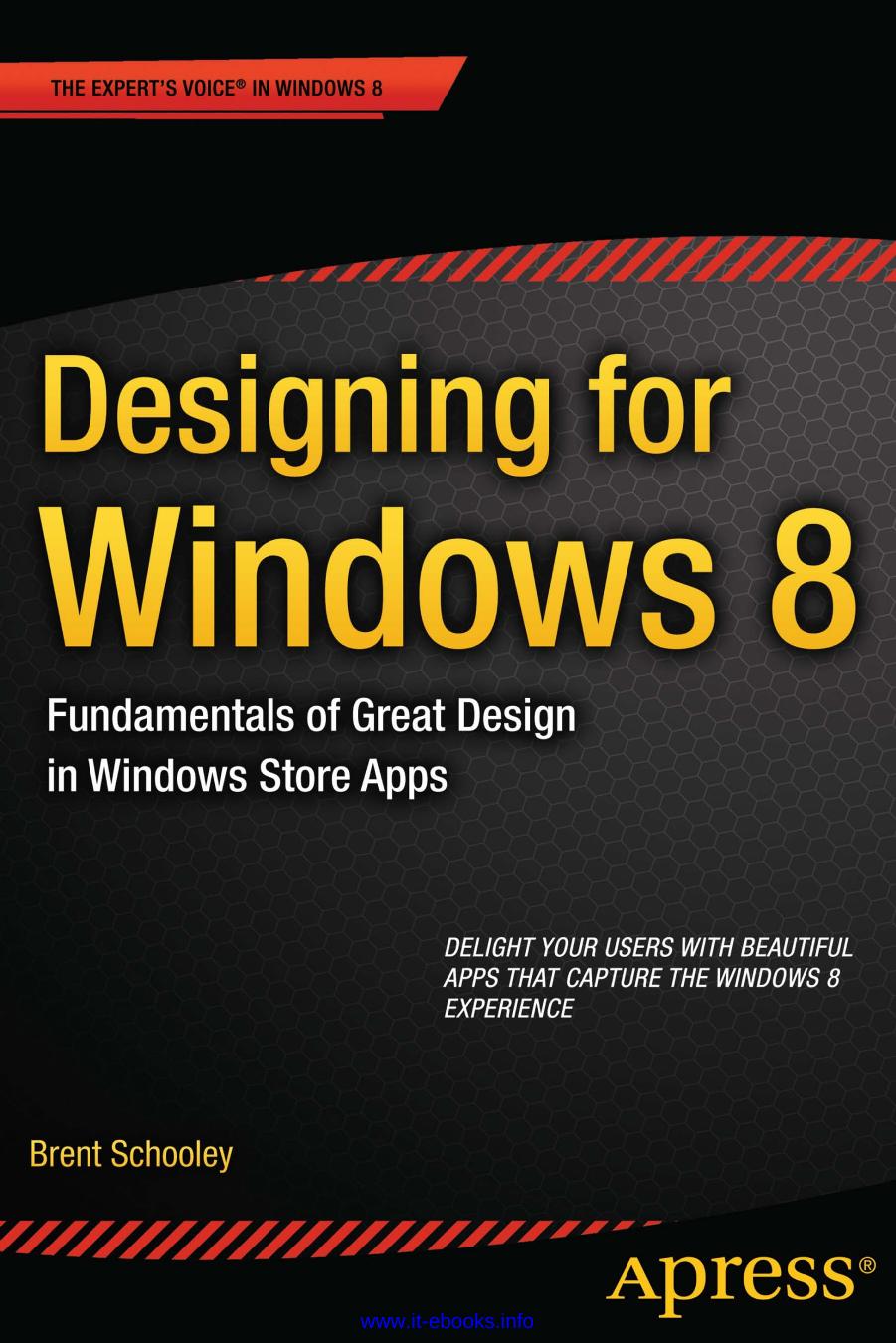 Designing for Windows 8 by Brent Schooley