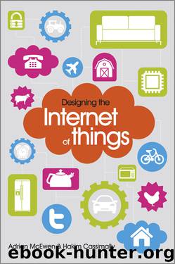 Designing the Internet of Things by Adrian McEwen Hakim Cassimally