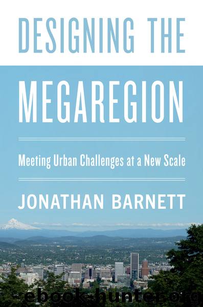 Designing the Megaregion by Jonathan Barnett