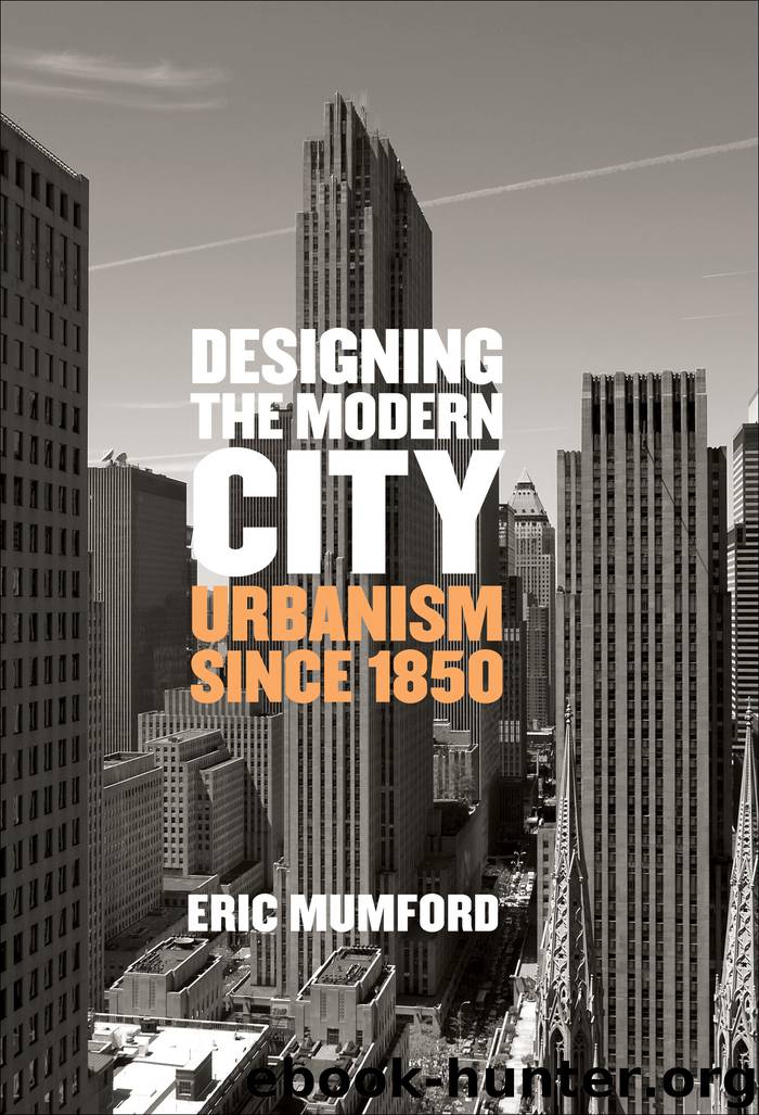 Designing the Modern City by Eric Mumford