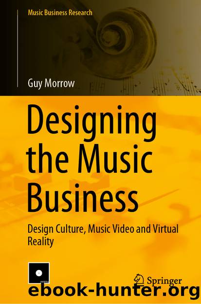 Designing the Music Business by Guy Morrow