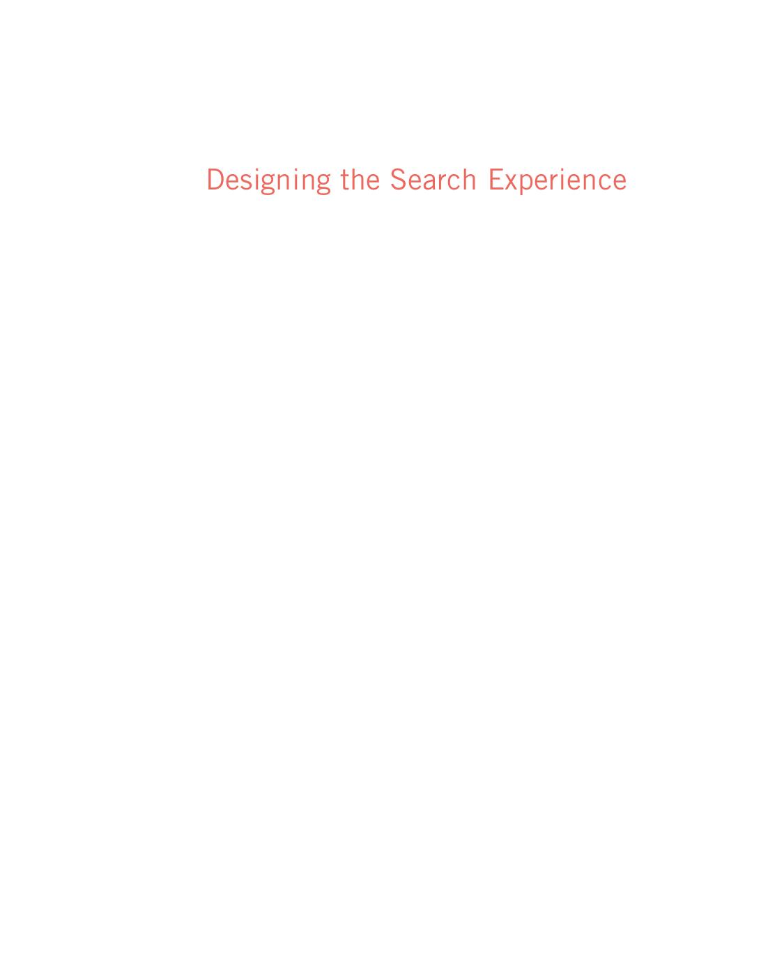 Designing the Search Experience. The Information Architecture of Discovery by Tony Russell-Rose and Tyler Tate (Eds.)