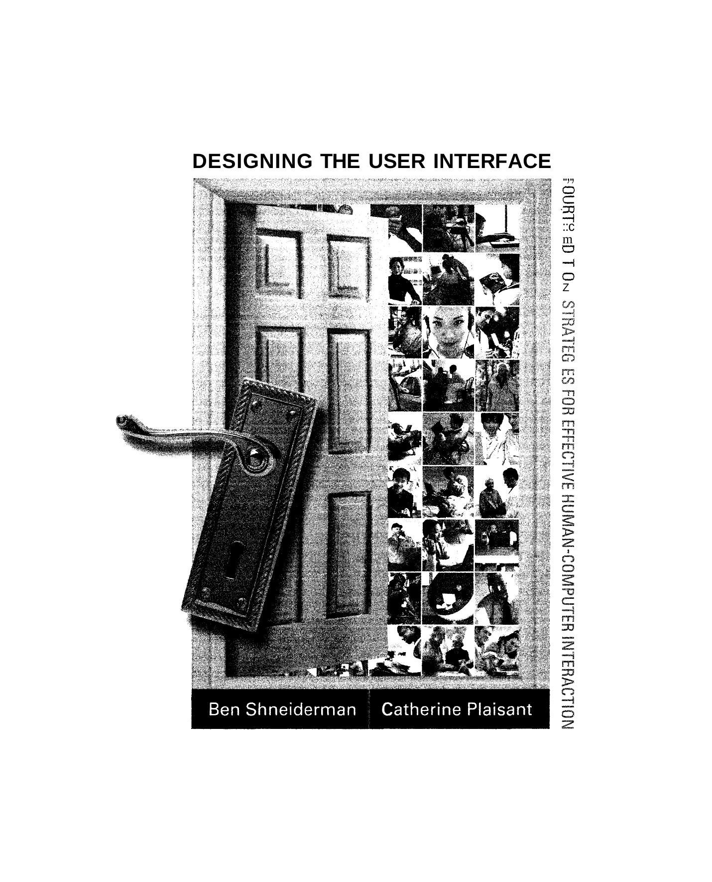 Designing the User Interface: Strategies for Effective Human-Computer Interaction by Ben Shneiderman Catherine Plaisant