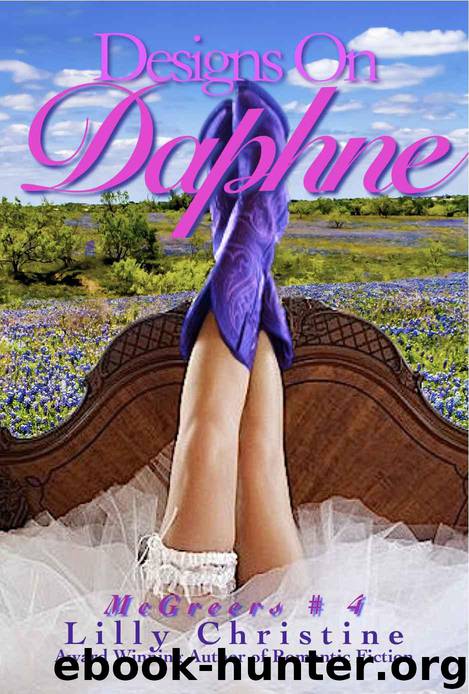 Designs On Daphne: (McGreers #4) by Christine Lilly