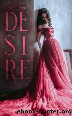Desire (A Forbach Villainâs Duet Book 1) by Jenn Bullard