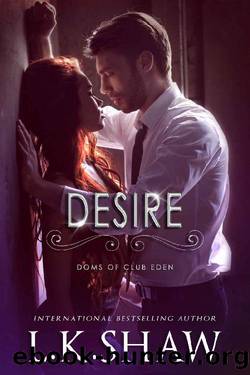 Desire (Doms of Club Eden Book 2) by LK Shaw