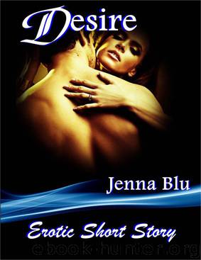 Desire - Erotic Short Story by Blu Jenna & Von Wild Kat