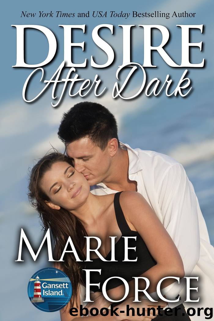 Desire After Dark: A Gansett Island Novel by Marie Force