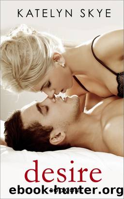 Desire Book One by Katelyn Skye