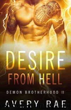 Desire From Hell (Demon Brotherhood Book 2) by Avery Rae