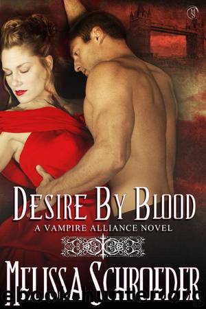 Desire by Blood by Melissa Schroeder