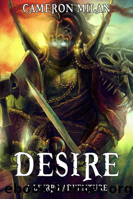 Desire: A LitRPG Adventure (Volume 2) by Cameron Milan